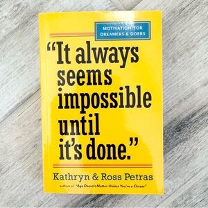 It Always Seems Impossible Until It’s Done Book